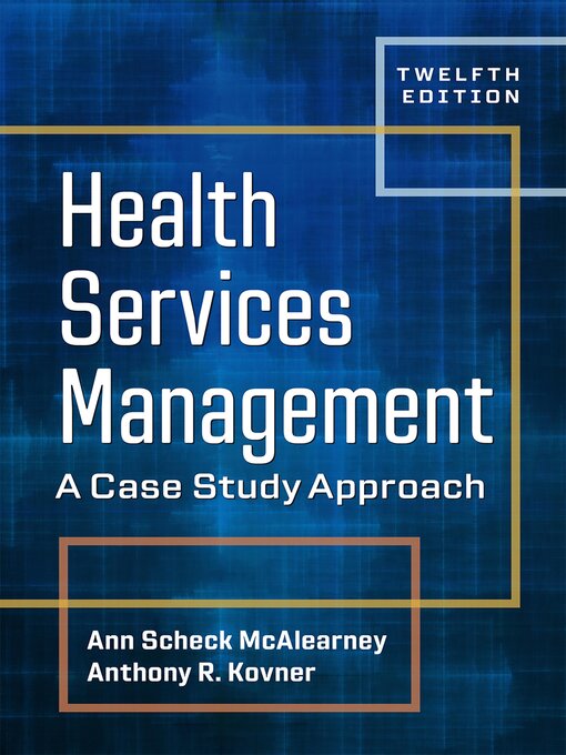 Title details for Health Services Management by Ann Scheck McAlearney - Available